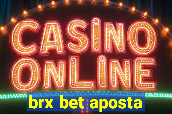 brx bet aposta